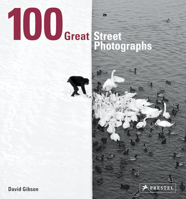 100 Great Street Photographs - David Gibson