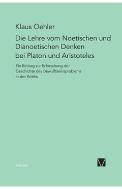 Coperta cărții 'Die Lehre vom Noetischen und Dianoetischen Denken bei Platon und Aristoteles - Klaus Oehler'