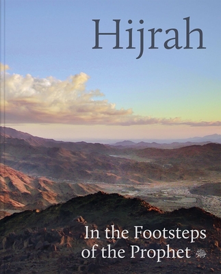 Hijrah: In the Footsteps of the Prophet - Idries Trevathan