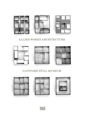Clyfford Still Museum: Allied Works Architecture - Brad Cloepfil