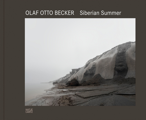 Olaf Otto Becker: Siberian Summer - Olaf Otto Becker