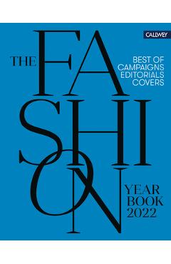 Poza produsului The Fashion Yearbook 2022: Best of Campaigns, Editorials and Covers - Julia Zirpel