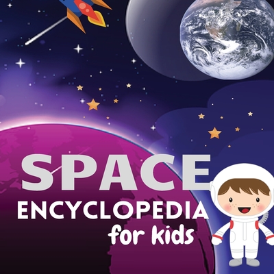 Space Encyclopedia for kids: Magic UniverseExplore and Learn about SpaceMy First Book of Space - Amanda Mendez