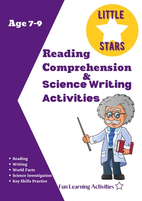 Reading Comprehension & Science Writing Activities Age 7-9: Awesome Skill Builders Reading Comprehension and Interesting Facts Science Activities 3rd - Nadine Alison Torrance
