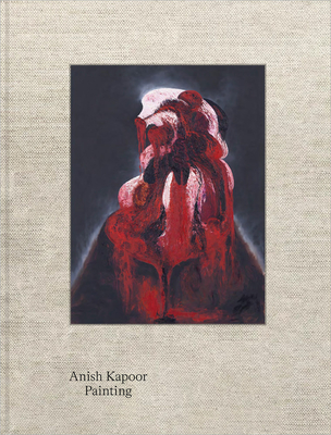 Anish Kapoor: Painting - Anish Kapoor