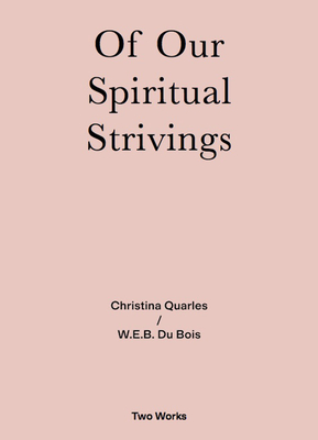 Of Our Spiritual Strivings: Two Works Series Volume 4 - W. E. B. Du Bois