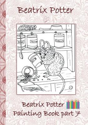 Beatrix Potter Painting Book Part 7 ( Peter Rabbit ): Colouring Book, coloring, crayons, coloured pencils colored, Children's books, children, adults, - Beatrix Potter