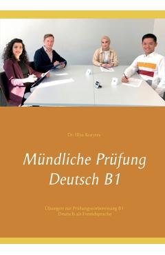 Coperta cărții 'Mündliche Prüfung Deutsch B1: Übungen zur Prüfungsvorbereitung B1 Deutsch als Fremdsprache - Illya Kozyrev'