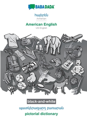 BABADADA black-and-white, Armenian (in armenian script) - American English, visual dictionary (in armenian script) - pictorial dictionary: Armenian (i - Babadada Gmbh