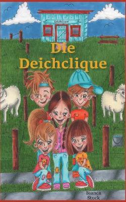 Die Deichclique - Bianca Stuck