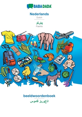 BABADADA, Nederlands - Pashto (in arabic script), beeldwoordenboek - visual dictionary (in arabic script): Dutch - Pashto (in arabic script), visual d - Babadada Gmbh