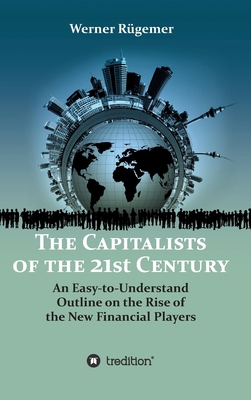 The Capitalists of the 21st Century - Werner Rugemer