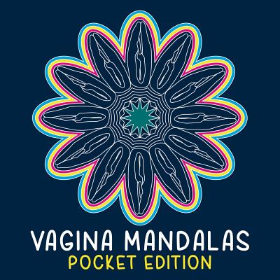 Vagina Mandalas - Pocket Edition: A coloring book - Massimo Wolke