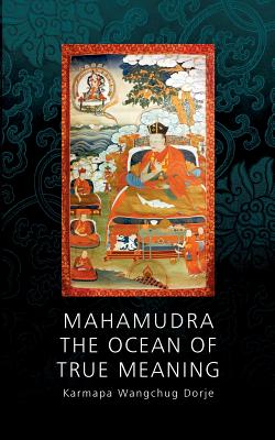 Mahamudra - The Ocean of True Meaning - Henrik Havlat
