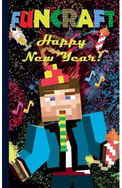 Poza produsului Funcraft - Happy New Year to all Minecraft Fans! (unofficial Notebook): Notebook and gift card in one piece, greeting card, notepad, tablet, scratch p - Theo Von Taane