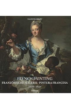 Coperta cărții 'French Painting1: Franzosische Malerei, Pintura Francesa 1100 -- 1830 - Valentin Grivet'