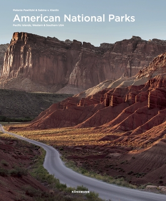 American National Parks: Pacific Islands, Western & Southern USA - Melanie Pawlitzki