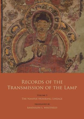 Records of the Transmission of the Lamp: Volume 3: The Nanyue Huairang Lineage (Books 10-13) - The Early Masters - Yang Yi
