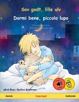 Sov godt, lille ulv - Dormi bene, piccolo lupo (dansk - italiensk) - Ulrich Renz