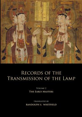 Records of the Transmission of the Lamp: Volume 2 (Books 4-9) The Early Masters - Yang Yi