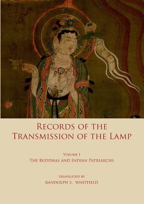 Record of the Transmission of the Lamp: Volume One: The Buddhas and indian patriarchs - Yang Yi