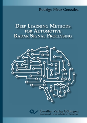 Deep Learning Methods for Automotive Radar Signal Processing - Rodrigo Pérez González