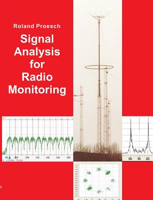 Signal Analysis for Radio Monitoring - Roland Proesch