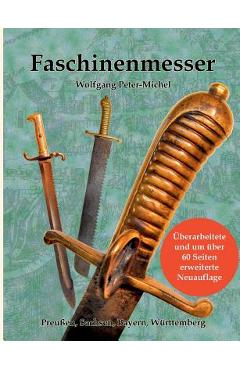 Coperta cărții 'Faschinenmesser: Preußen, Sachsen, Bayern, Württemberg - Wolfgang Peter-michel'