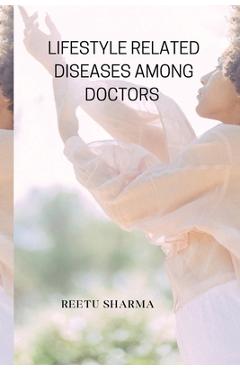 Coperta cărții 'Lifestyle Related Diseases Among Doctors - Reetu Sharma'