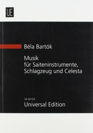 Coperta cărții 'Music for Stringed Instruments, Percussion and Celeste: Study Score - Bela Bartok'