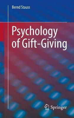 Psychology of Gift-Giving - Bernd Stauss