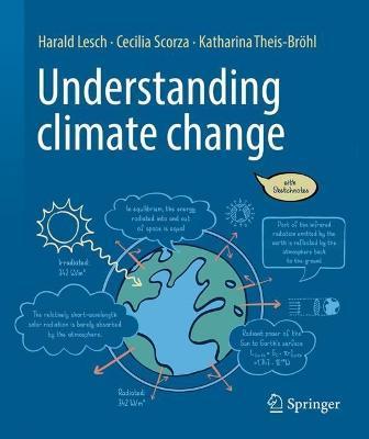 Understanding Climate Change: With Sketchnotes - Harald Lesch