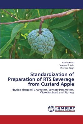 Standardization of Preparation of RTS Beverage from Custard Apple - Markam Rita