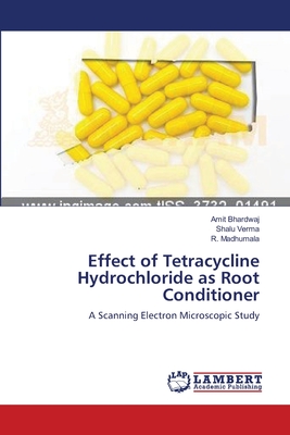 Effect of Tetracycline Hydrochloride as Root Conditioner - Amit Bhardwaj