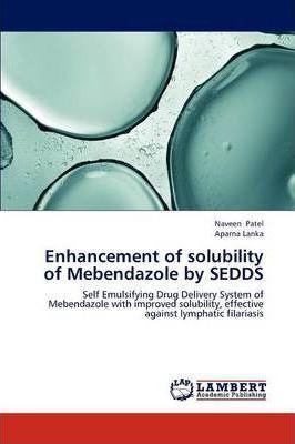 Enhancement of solubility of Mebendazole by SEDDS - Naveen Patel
