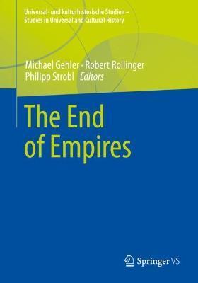 The End of Empires - Michael Gehler
