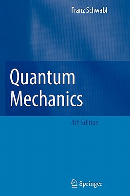 Quantum Mechanics - Franz Schwabl