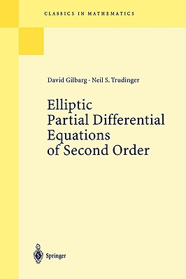Elliptic Partial Differential Equations of Second Order - David Gilbarg
