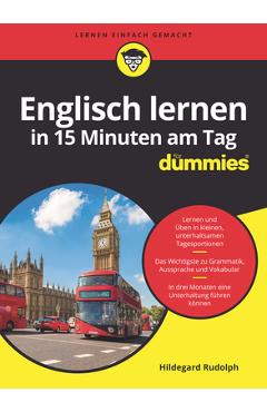 Coperta cărții 'Englisch in 15 Minuten Am Tag Für Dummies - Hildegard Rudolph'