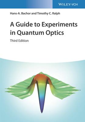 A Guide to Experiments in Quantum Optics - Timothy C. Ralph