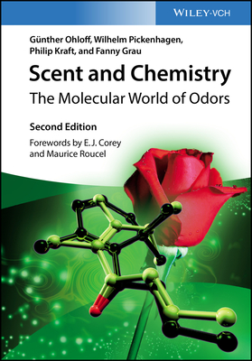 Scent and Chemistry: The Molecular World of Odors - Günther Ohloff