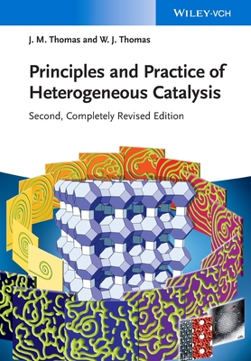 Principles and Practice of Heterogeneous Catalysis - John Meurig Thomas