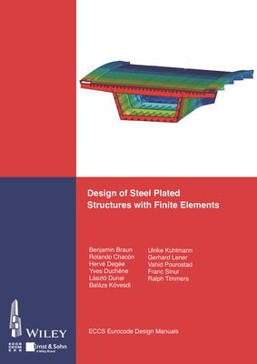 Design of Steel Plated Structures with Finite Elements - Eccs - European Convention For Construct