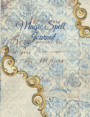 Magic Spell Journal: New Moon & Full Moon Intentions Journaling Notebook - Grimoire Spell Book For Witchery & Magic - 8.5 x 11, 4 Months, M - Hazle Willow