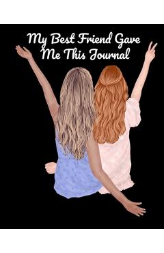 Poza produsului My Best Friend Gave Me This Journal: Bestie Gifts For Women - Gal Pal Present - Black Lined BFFS Composition Notebook & Journal To Write In Quotes, Jo - Angle Valentines