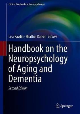 Handbook on the Neuropsychology of Aging and Dementia - Lisa D. Ravdin