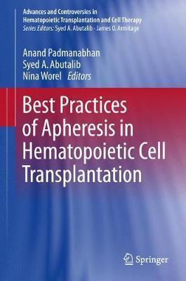Best Practices of Apheresis in Hematopoietic Cell Transplantation - Syed A. Abutalib