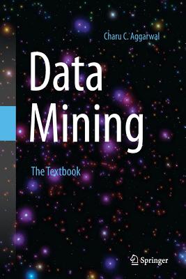 Data Mining: The Textbook - Charu C. Aggarwal