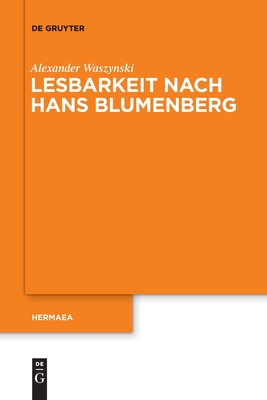 Coperta cărții 'Lesbarkeit nach Hans Blumenberg - Alexander Waszynski'