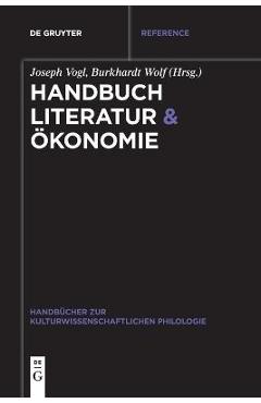Coperta cărții 'Handbuch Literatur & Ökonomie - No Contributor'